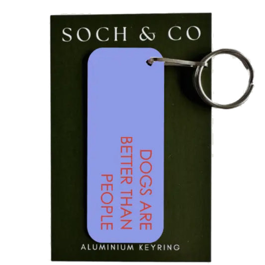 Dogs Are Better Than People Keyring